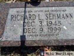 Richard L "rick" Sehmann