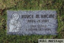 Royce M Racine