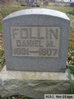 Daniel Madison "dan" Follin