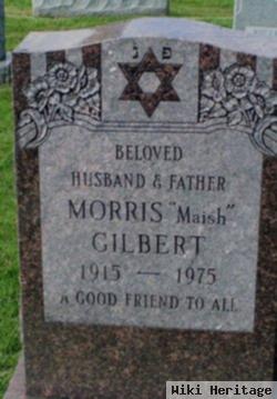 Morris "maish" Gilbert