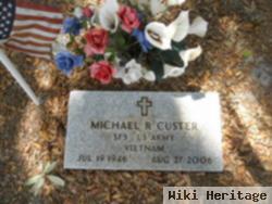 Michael R Custer