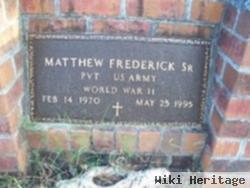 Matthew Frederick, Sr