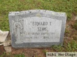 Edward T Sims