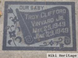 Troy Clifford Vineyard, Jr