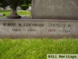 Robert M Cochrane