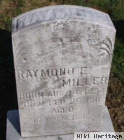 Raymond E Miller