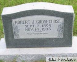 Robert J. Groseclose