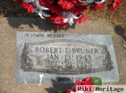 Robert E Bruner