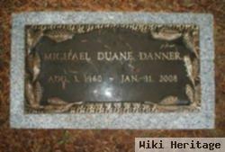 Michael Duane Danner