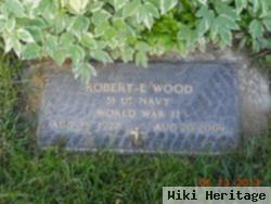 Robert E Wood