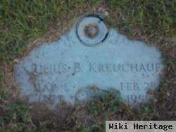 Julius B. Kreuchauf