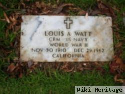 Louis A. Watt