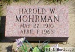 Harold W Mohrman