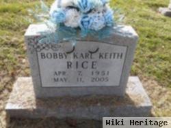 Bobby Karl Keith Rice