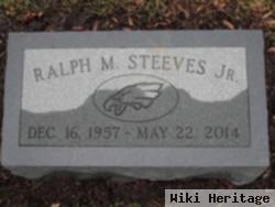 Ralph M. Steeves , Jr.