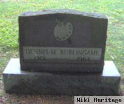 Dennis M Burlingame