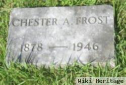 Chester A Frost