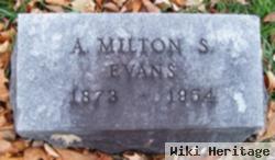 A. Milton S. Evans
