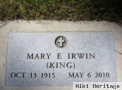 Mary E King Irwin