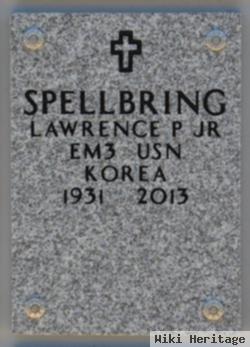 Lawrence Paul Spellbring, Jr