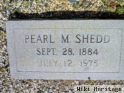 Pearl M Shedd