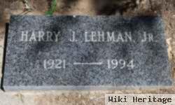 Harry J Lehman, Jr