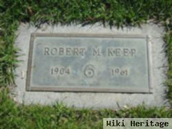 Robert M. Keep