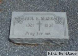 Paul E Seger