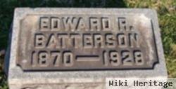 Edward R Batterson