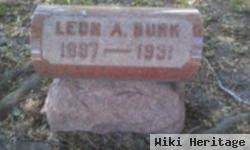 Leon A Burk