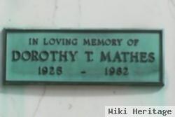 Dorothy T Mathes