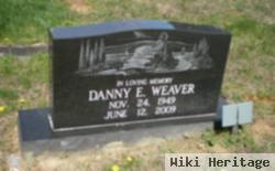 Danny E. Weaver