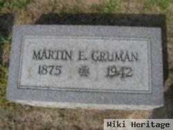 Martin E. Gruman