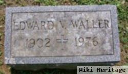 Edward V. Waller