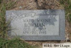 Ward Wayne "warty/worrie" Bowman