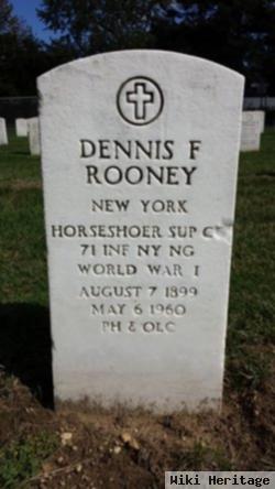 Dennis F Rooney