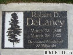 Robert D Delancy