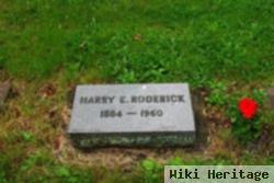 Harry E Roderick