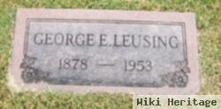 George E Leusing