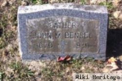 John M Bensel