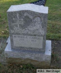 Marian C Carroll