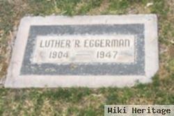 Luther Roe Eggerman