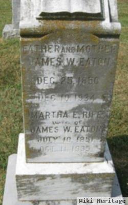 Martha E Rife Eaton