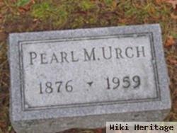 Pearl M. Urch