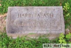 Harry A Ash