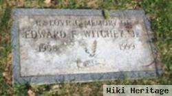 Edward F. Witchey, Jr