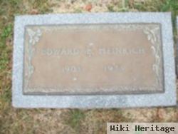 Edward E Heinrich