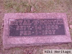 Royal E. Porter