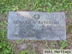 Edward M. Bayerian