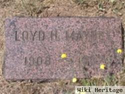 Loyd H Maybee